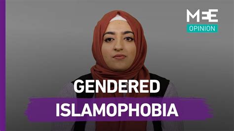 What Is Gendered Islamophobia Middle East Eye