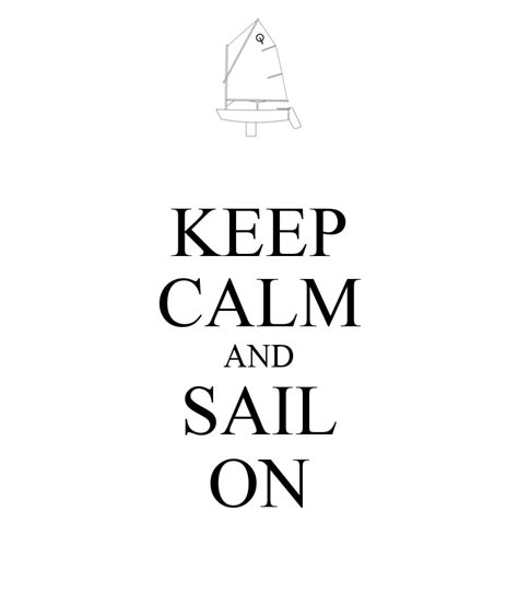 Keep Calm And Sail On Poster Fiona Keep Calm O Matic