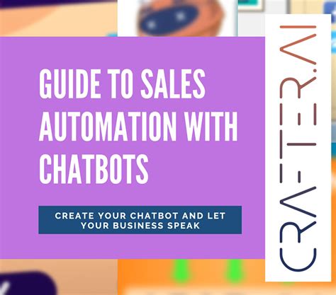 Guide To Sales Automation With Chatbots Start Now With Crafterai