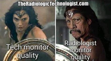 Radiography Memes Come On Laugh A Little The Radiologic