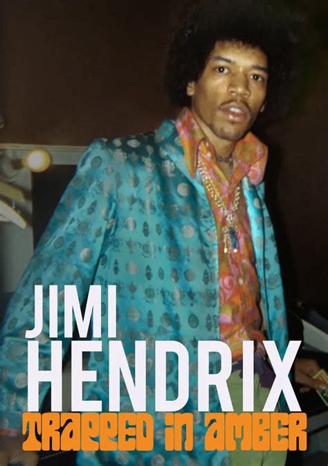Jimi Hendrix Trapped In Amber Película Ver Online