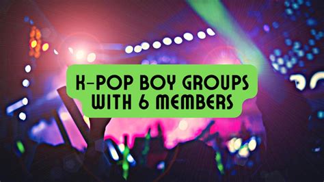 K Pop Boy Groups With Six Members 1 Devoted To Vinyl