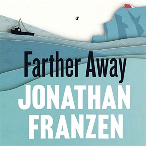 Farther Away By Jonathan Franzen Audiobook Uk