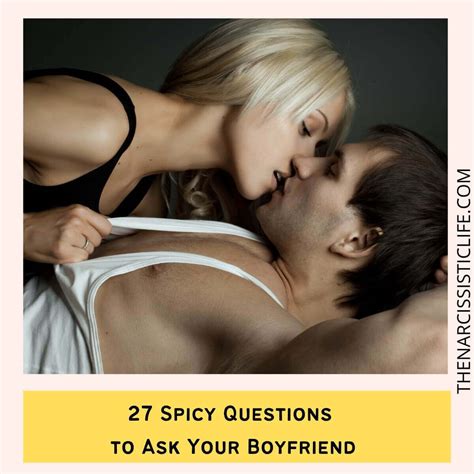Sexual Questions To Ask Your Boyfriend