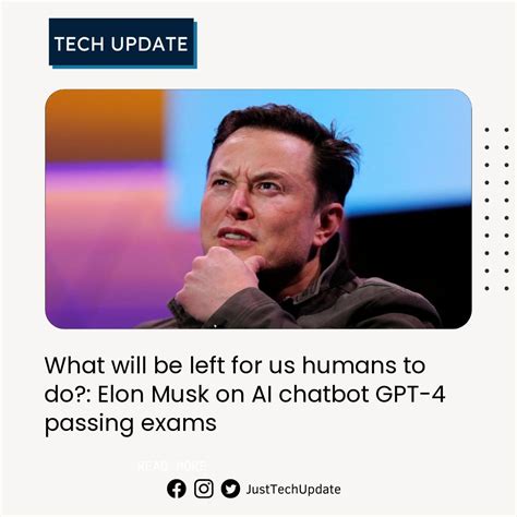 Justtechupdate On Twitter Reacting To A Tweet About Openai S Gpt Passing Various Exams Elon