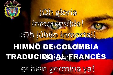 Francés Con Nelson Francés Himno Nacional De Colombia Traducido Al