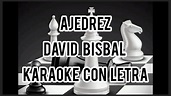 Ajedrez David Bisbal - karaoke con letra - YouTube