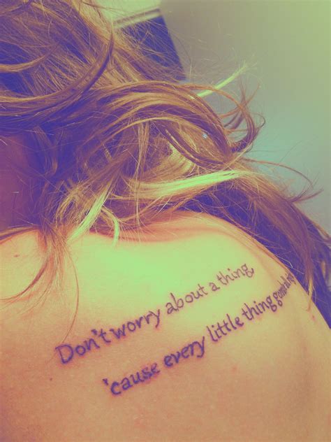 Dont Worry About A Thing Cause Every Little Thing Gonna Be Alright