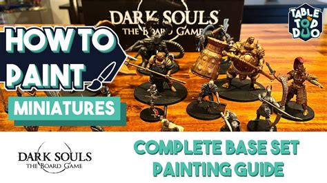 Dark Souls Board Game Base Set Painting Guide Miniature Painting