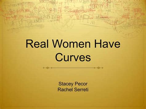 Real Women Have Curves Part 2