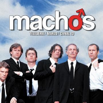 Males) is a chilean television series which aired on canal 13 from march 10, to october 23, 2003. Sección visual de Machos (Serie de TV) - FilmAffinity