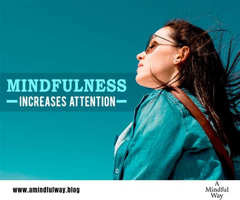 Mindfulness Increases Attention | Mindfulness, Mindfullness, Mindful living