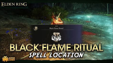 Elden Ring Black Flame Ritual Spell Location Youtube