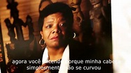 Maya Angelou Recita "Mulher Fenomenal" (LEGENDADO) - YouTube