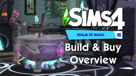 Build And Buy Overview The Sims 4 Realm Of Magic Youtube