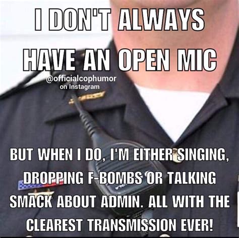 Funny How That Works Cops Humor Police Quotes Police Humor
