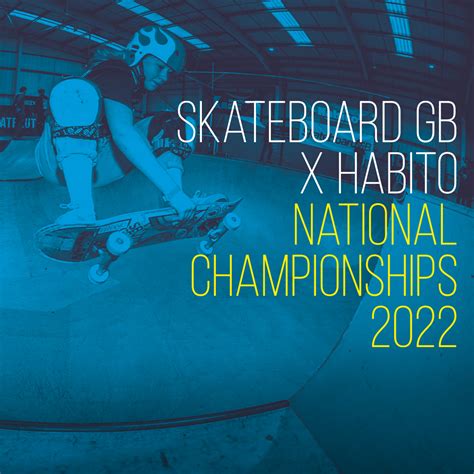 Skateboard Gb X Habito National Championships 2022 Announced