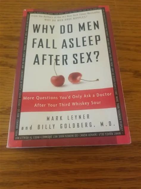Why Do Men Fall Asleep After Sex More Questions Youd Only Ask A Doctor Afte 595 Picclick
