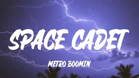 Metro Boomin Space Cadet Lyrics Youtube