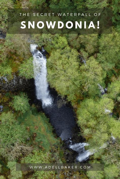 Visiting Snowdonias Secret Waterfall The Best Kept Secret In Wales