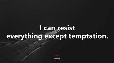 616021 i generally avoid temptation unless i can t resist it mae west quote 4k wallpaper