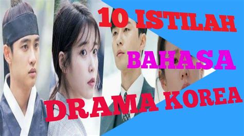 10 Istilah Bahasa Dalam Drama Korea - YouTube