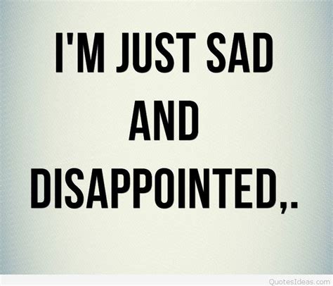 Sad Disappointed Quotes Wallpapers And Images