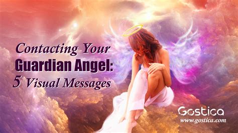 Contacting Your Guardian Angel: 5 Visual Messages - GOSTICA