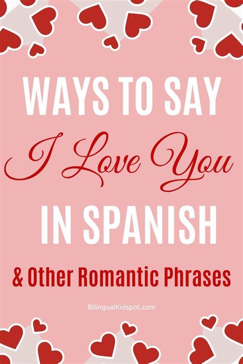 How To Say “i Love You” In Spanish And Other Spanish Romantic Phrases Love In Spanish How To