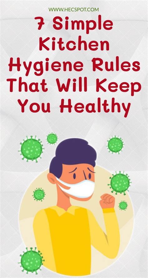 7 Simple Kitchen Hygiene Rules That Will Keep You Healthy Hecspot
