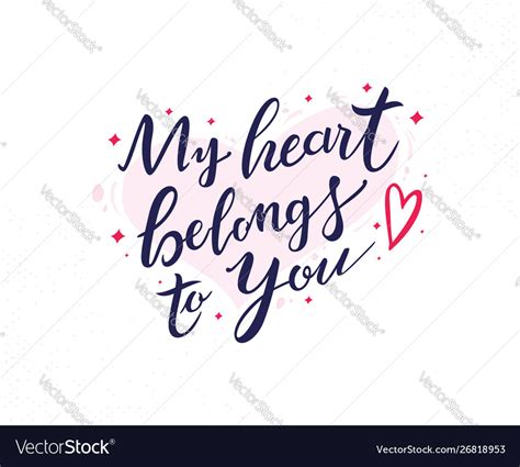 My Heart Belongs To You Hand Drawn Lettering Vector Image