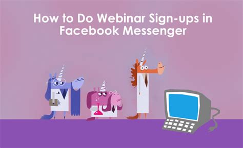 How To Get Webinar Sign Ups And Promote Webinars In Facebook Messenger