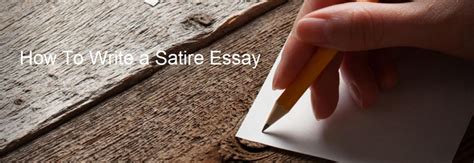 🎉 How To Write Satire How To Write Satire Essay Guide With Tips And