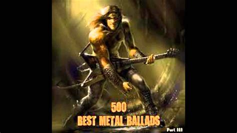 500 Best Metal Ballads Part 2 Youtube