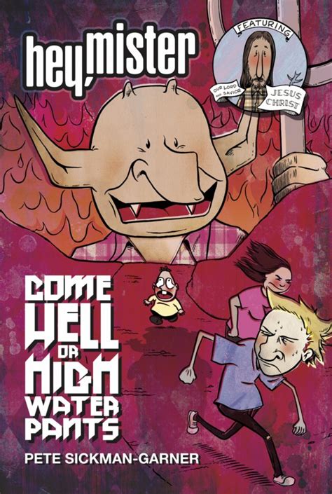 Hey Mister Come Hell Or Highwater Pants Comichaus
