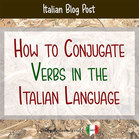 How To Conjugate Italian Verbs Story Telling Co