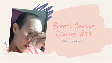 Breast Cancer Diaries Ohhhh These Lungs Youtube