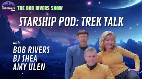 gettin trekky with bj shea and amy ulen bob rivers podcasts the bob rivers show