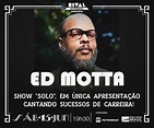 Show - 15/06 | ED MOTTA - Apresentação solo destaca sucessos da ...