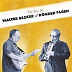 The Best of Walter Becker and Donald Fagen by Donald Fagen and Walter ...