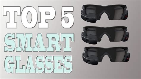 best smart glasses 2020 top 5 smart glass review youtube