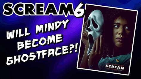 Scream 6 Will Mindy Be The Next Ghostface Killer Theory Youtube
