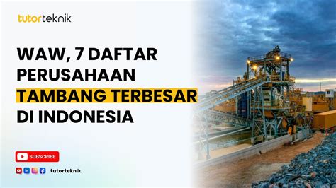 urutan perusahaan tambang terbesar di indonesia