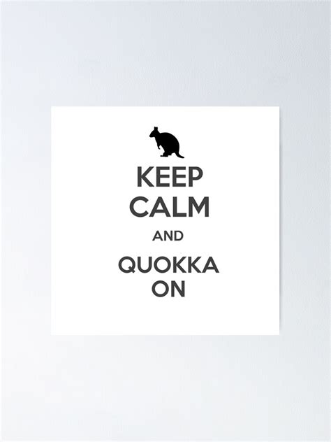 Keep Calm And Quokka On Poster By Quokkee Redbubble