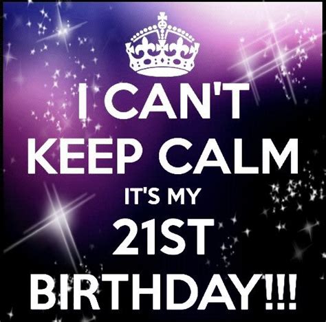 today is my 21st birthday quotes shortquotes cc