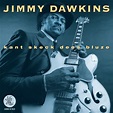 Jimmy Dawkins - Kant Sheck Dees Bluze (CD), Jimmy Dawkins | CD (album ...