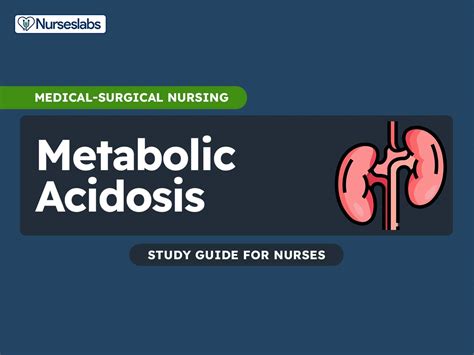 Metabolic Acidosis Nursing Management And Interventions Nurseslabs