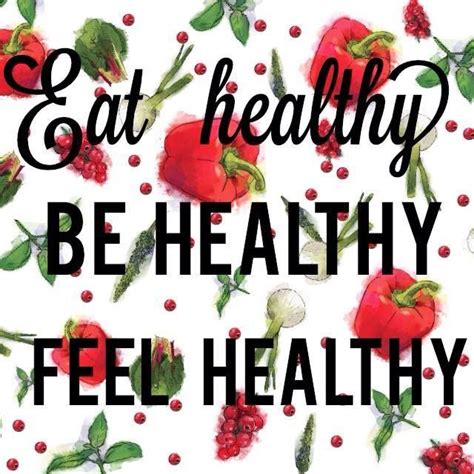 Healthy Quotes Lifestyle Eat Healthy Be Healthy Feel Healthy Frases
