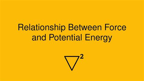 Relationship Between Force And Potential Energy Youtube