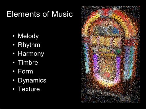 Just a like a recipe needs a little bit of some ingredients, and a lot more of others, they all contribute to the. Elements of music - Definitions